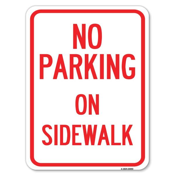 No Parking on Sidewalk Parking Sign | 18" X 24" He...