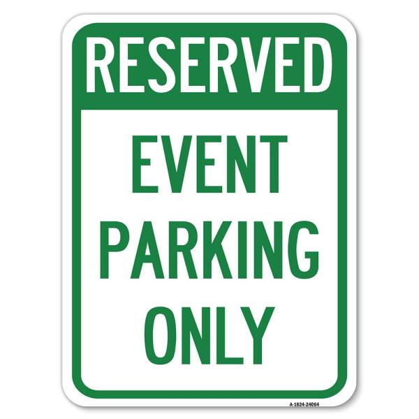 Event Parking Only | 18" X 24" Heavy-Gauge Aluminu...