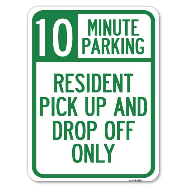 Minute Parking Sign Resident Pick-Up and Drop-Off ...