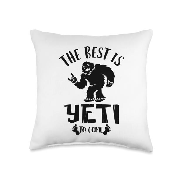 The Best Is Yeti To Come, Mens Womens Bigfoot, Sas...
