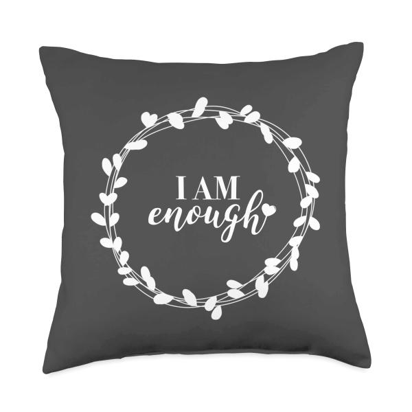 I Am Enough Throw Pillow