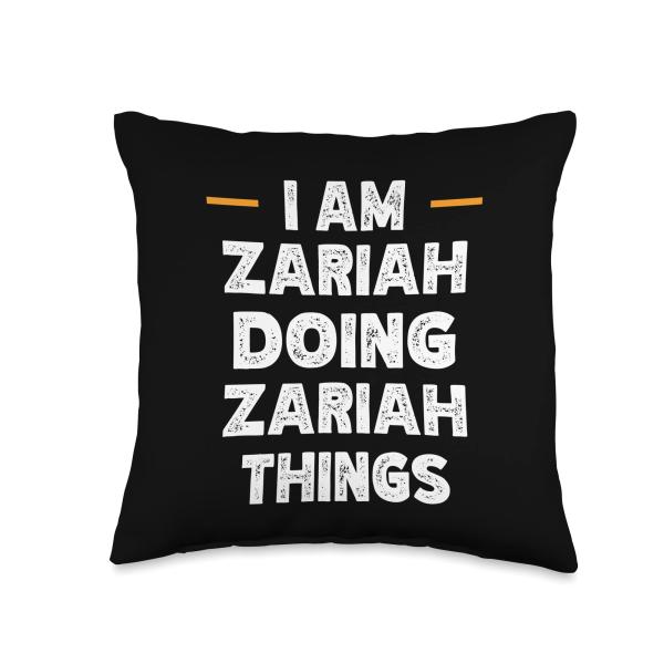 I am Zariah doing Zariah things custom funny name ...