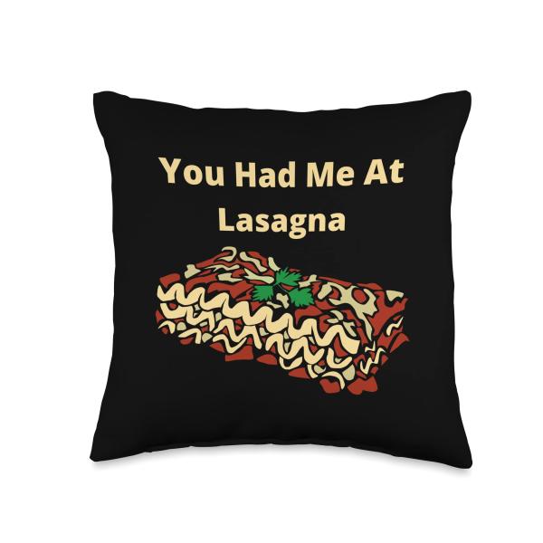You Had Me At Lasagna Funny Italian Food Throw Pil...