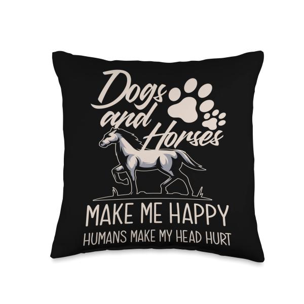 Dogs And Horses Make Me Happy Throw Pillow