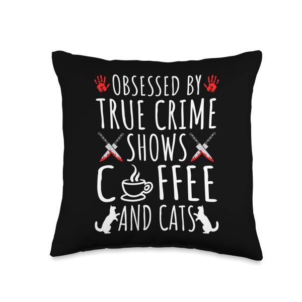 Obsessed by True Crime Coffee and Cats, Murderino ...