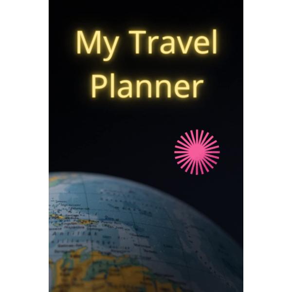 My Travel Planner: This Travel Planner is a Great ...