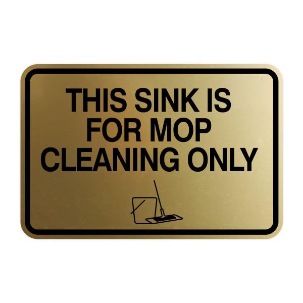 Signs ByLITA Classic Frame This Sink Is For Mop Cl...