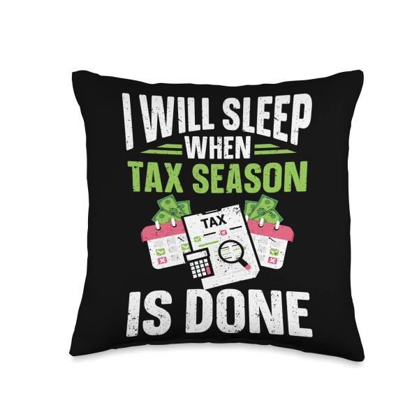 Tax Day I Will Sleep When Tax Season Is Done CPA A...