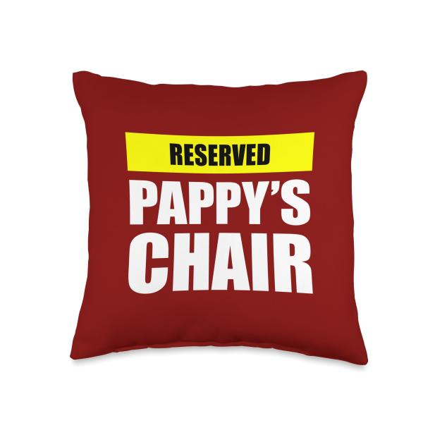 Funny Pappy Pillow Design Reserved Pappy's Chair F...