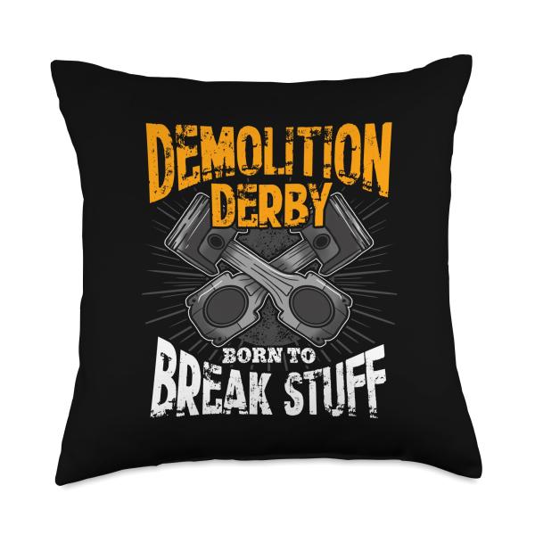 Demolition Derby Born To Break Stuff Throw Pillow