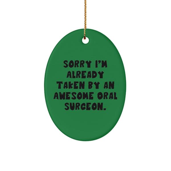 Oral Surgeon Funny Birthday Ornament Gift