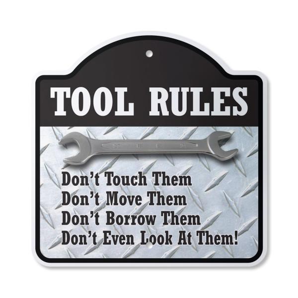 Tool Rules Don't Touch Move Borrow Or Look 12" X 1...