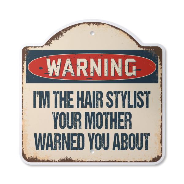 I'm The Hair Stylist 10" x 10" Sign | Indoor/Outdo...