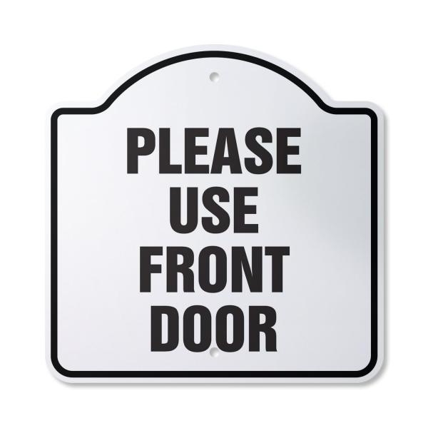 Please Use Front Door Business 10" x 10" Sign | In...