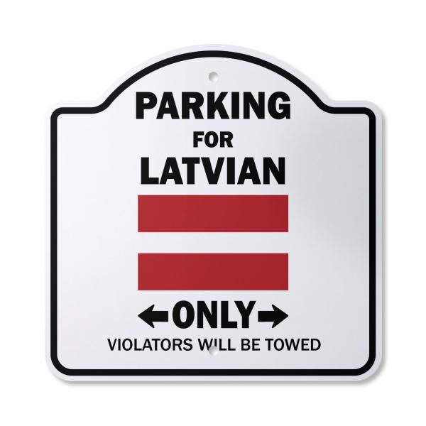 Parking For Latvian Only 10" x 10" Sign | Indoor/O...