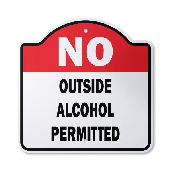 No Outside Alcohol Permitted 12" X 12" Sign | Indo...