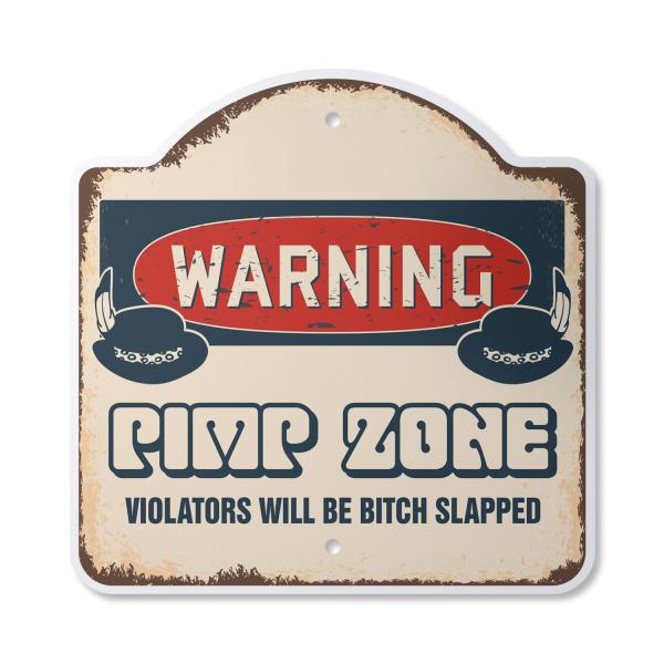 Pimp Zone 12" X 12" Sign | Indoor/Outdoor Plastic ...