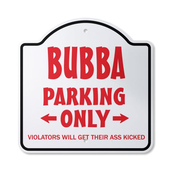 Bubba Parking 10" x 10" Sign | Indoor/Outdoor Plas...