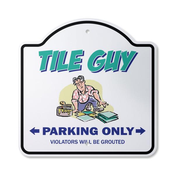 Tile Guy 12" X 12" Sign | Indoor/Outdoor Plastic |...