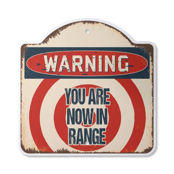 You are Now in Range 12" X 12" Sign | Indoor/Outdo...