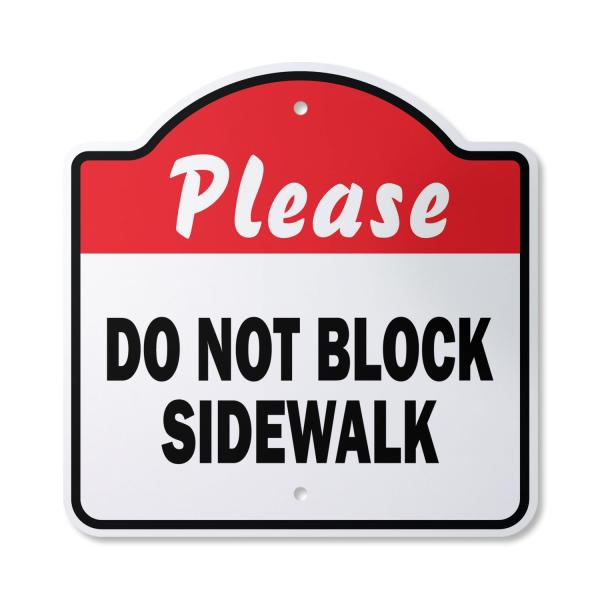 Please Do Not Block Sidewalk 12" X 12" Sign | Indo...