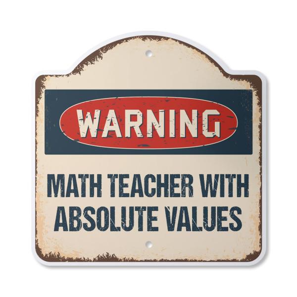 Math Teacher With Absolute Values 14" X 14" Sign |...