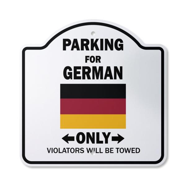 Parking For German Only 14" X 14" Sign | Indoor/Ou...