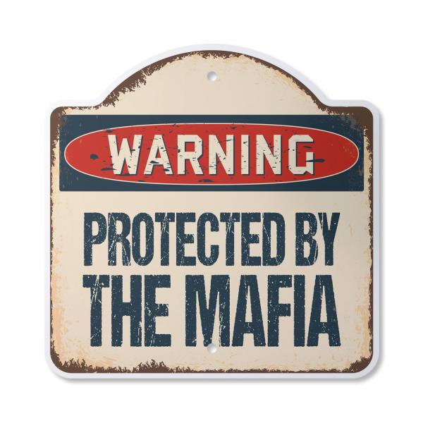Protected by The Mafia 14" x 14" Sign | Indoor/Out...
