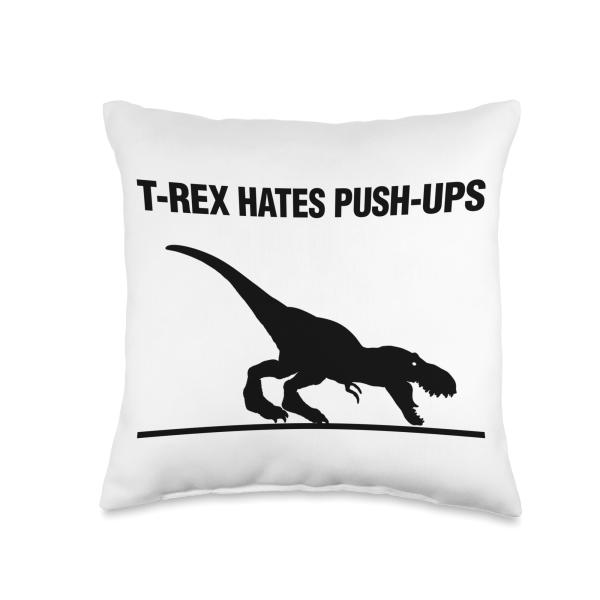 T-rex Hates Push-ups Throw Pillow