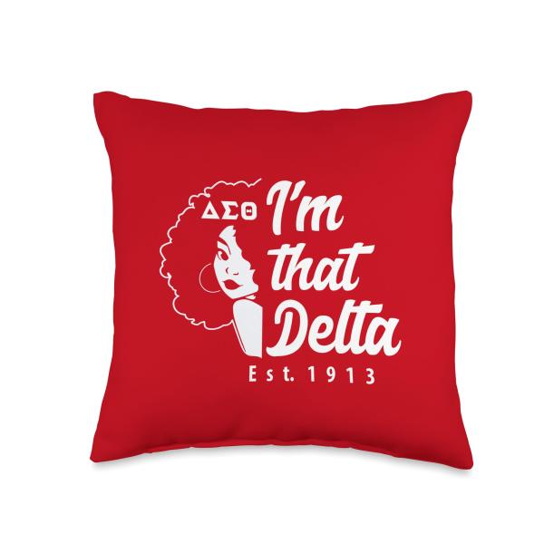 Delta Sigma Theta Sorority Paraphernalia, I'm That...
