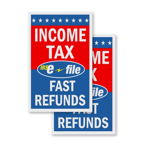 Income Tax E-File Fast Refunds (2-Pack) 24" x 36" ...