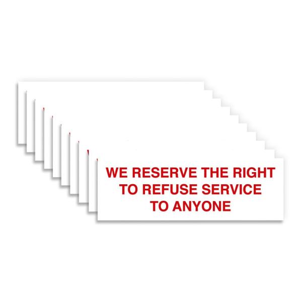 Signs ByLITA Basic We Reserves The Right to Refjec...
