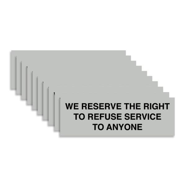 Signs ByLITA Basic We Reserves The Right to Refjec...