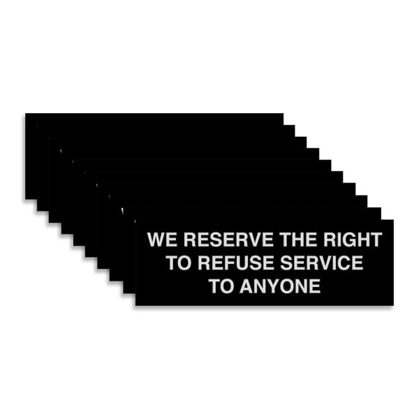 Signs ByLITA Basic We Reserves The Right To Refjec...