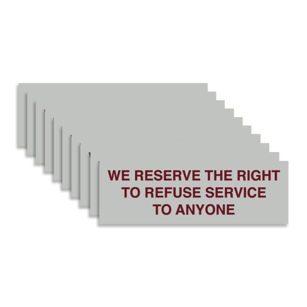 Signs ByLITA Basic We Reserves The Right To Refjec...
