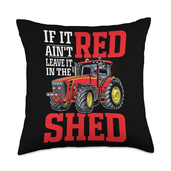 If It Ain't Red Leave It In The Shed Throw Pillow