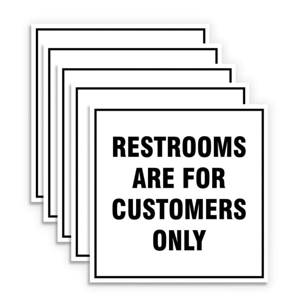 Signs ByLITA Square Restrooms Are For Customers On...