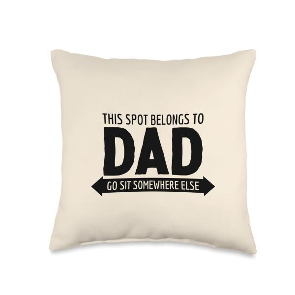 This Spot Belongs to Dad Reserved For Dad Fathers ...