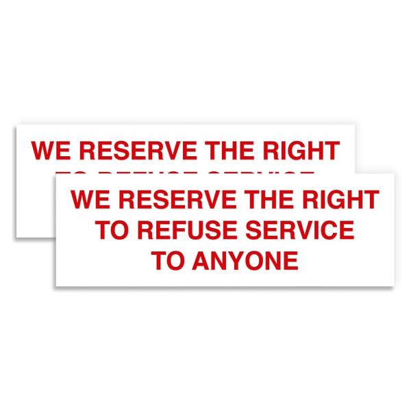 Signs ByLITA Basic We Reserves The Right to Refjec...