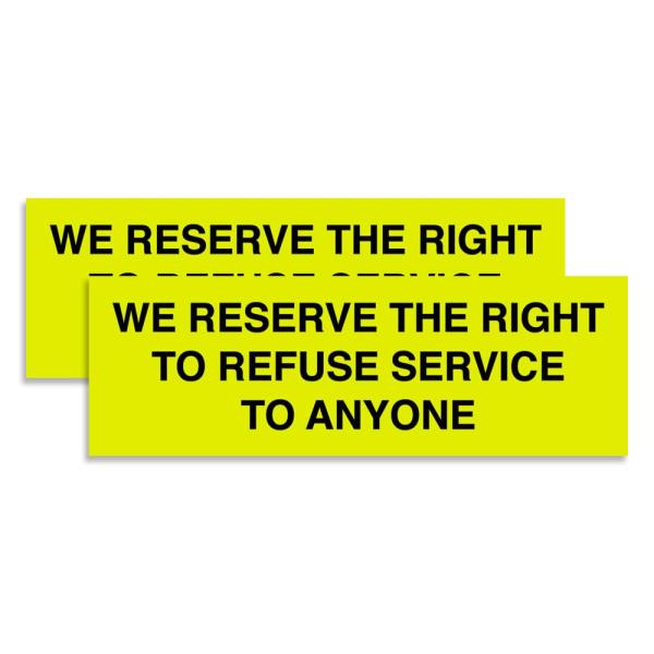 Signs ByLITA Basic We Reserves The Right To Refjec...