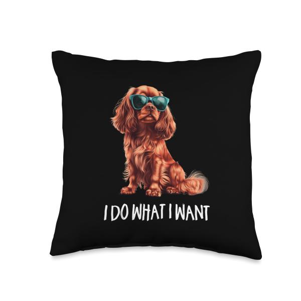 Funny What I Want Ruby Cavalier King Charles Spani...