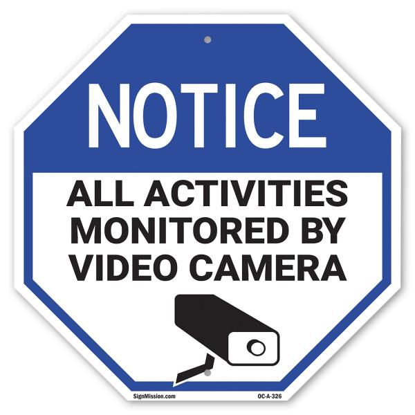 Notice All Activities Monitored by Video Camera 6 ...