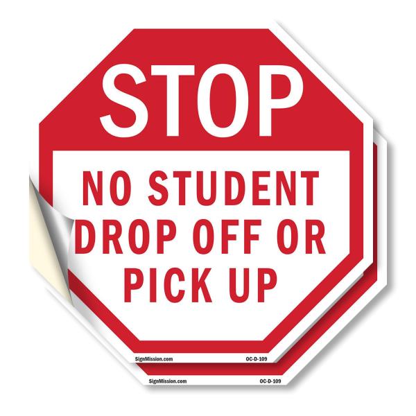 Stop No Student Drop Off or Pick Up (2 Pack) 4 inc...