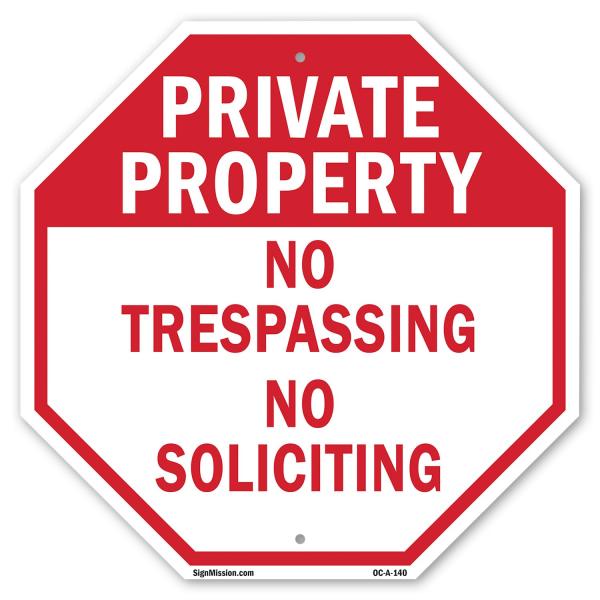 Private Property No Trespassing No Soliciting 18 i...