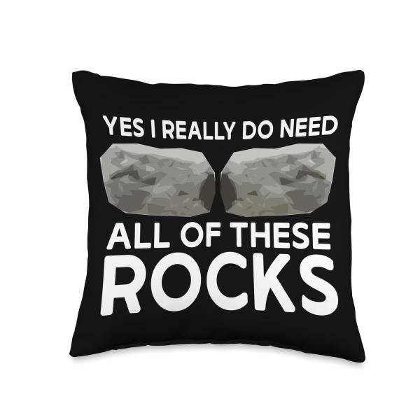 Yes I Really Do Need All Of These Rocks Geologist ...