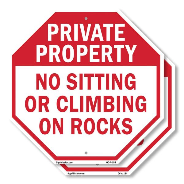 Private Property No Sitting or Climbing on Rocks (...