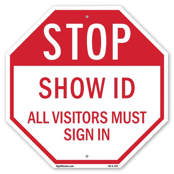 Stop Show Id All Visitors Must Sign In 10 inch X 1...