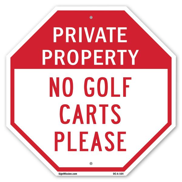 Private Property No Golf Carts Please 10 inch X 10...