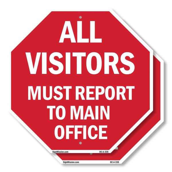 All Visitors Must Report to Main Office (2 Pack) 1...
