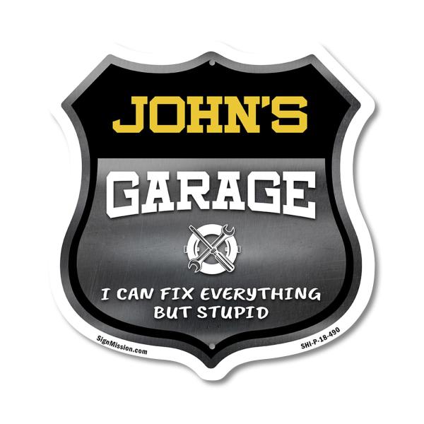 John's Garage I Can Fix Everything But Stupid 18 i...